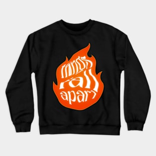 Things Fall Apart Crewneck Sweatshirt